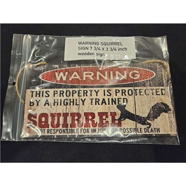 "Warning Squirrels" sign