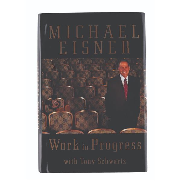 A Michael Eisner Signed "Work in Progress" Book.