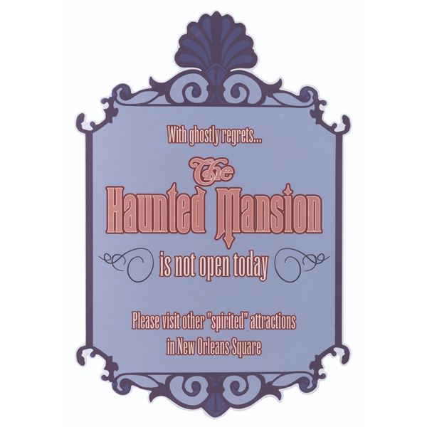 A Haunted Mansion Closed Sign.