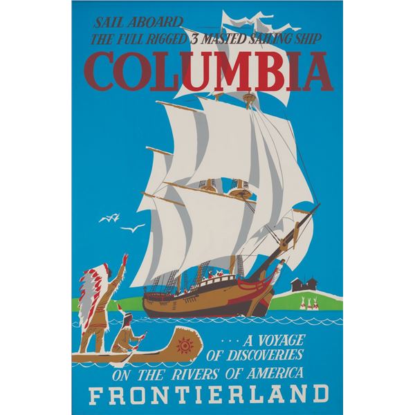 An Original Sailing Ship Columbia Attraction Poster.