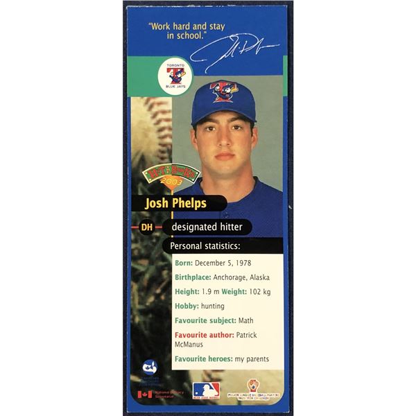 2003 TORONTO BLUE JAYS HIT THE BOOKS BOOKMARK - JOSH PHELPS
