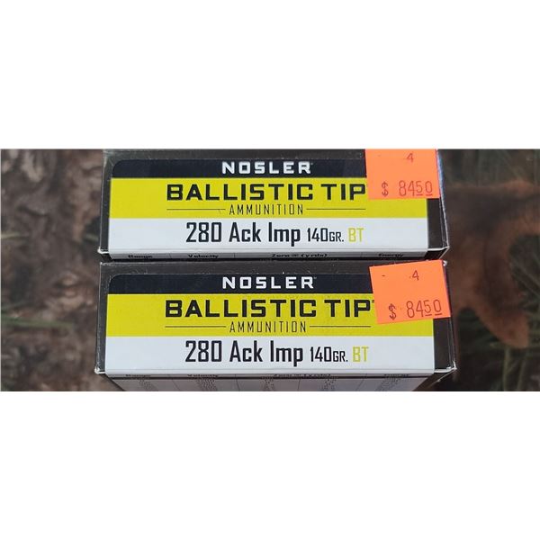 2 BOX NOSLER BALISTIC TIP 280 ACT-IMP 140 GRAIN 20 ROUNDS PER BOX NO SHIPPING ON AMMO