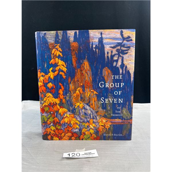 Near Mint Hardcover copy of The Group of Seven & Tom Thompson by David P. Silcox 2006
