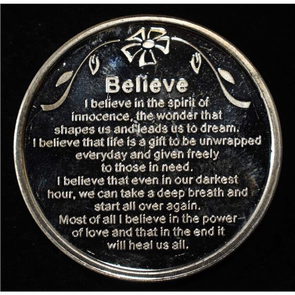 BELIEVE 1 OZ .999 SILVER ROUND