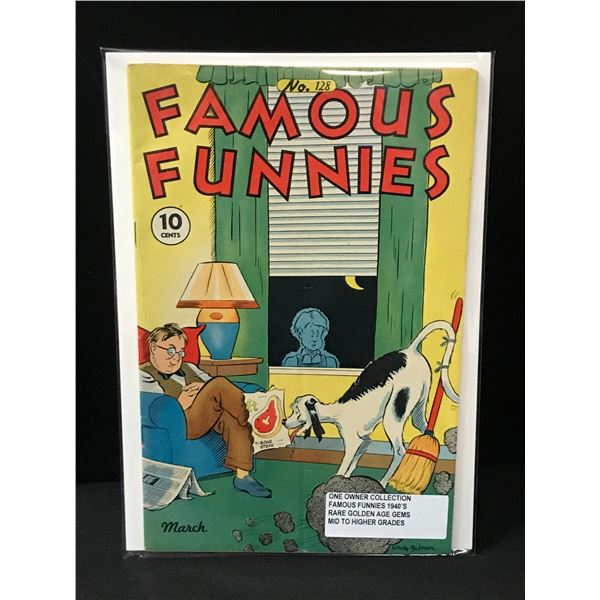 FAMOUS FUNNIES #128 ONE OWNER COLLECTION (1940'S)