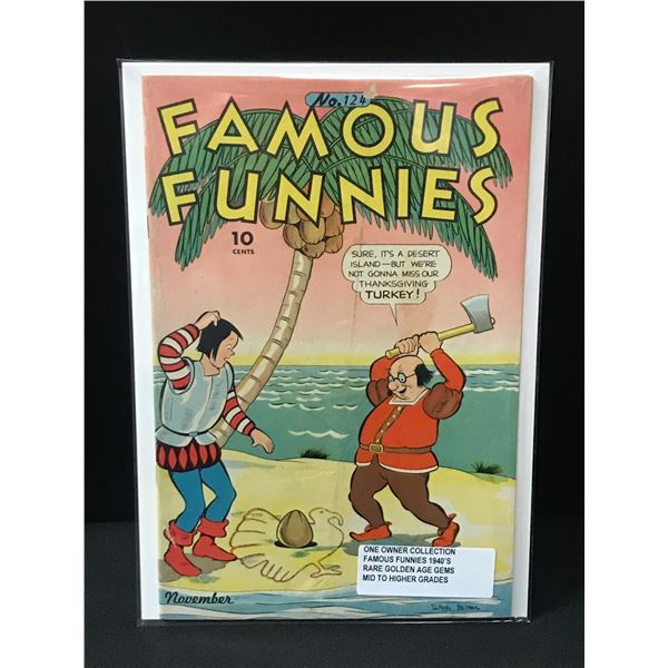 FAMOUS FUNNIES #124 ONE OWNER COLLECTION (1940'S)