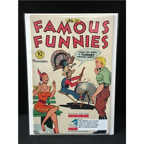 FAMOUS FUNNIES #136 ONE OWNER COLLECTION (1940'S)
