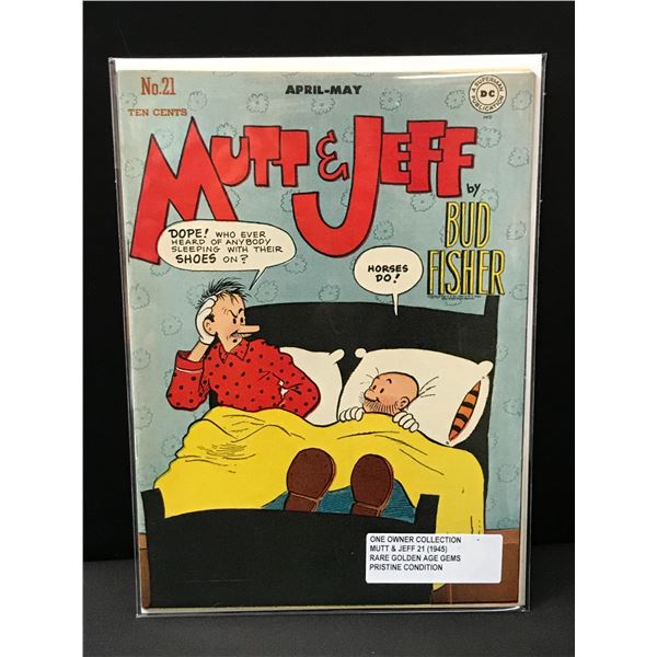 MUTT & JEFF #21 (1945) ONE OWNER COLLECTION - AN ALL AMERICAN PUBLICATION