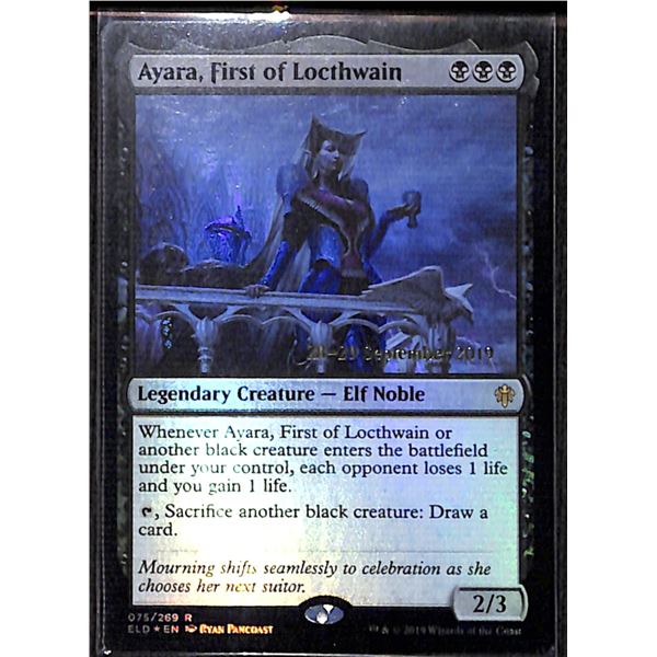 Magic the Gathering Ayara, First of Locthwain FOIL Throne of Eldraine Date Stamped