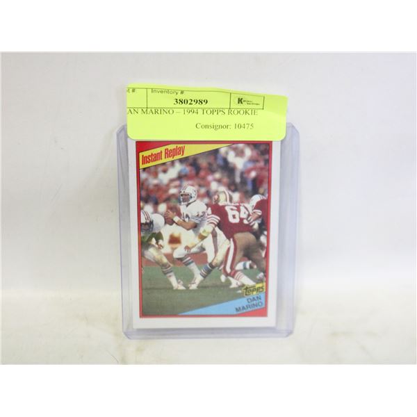 DAN MARINO – 1994 TOPPS ROOKIE