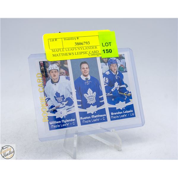 MAPLE LEAFS NYLANDER MATTHEWS LEIPSIC CARD