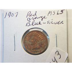 1907 MS-65 RED, ORANGE, BLUE, AND SILVER INDIAN HEAD CENT