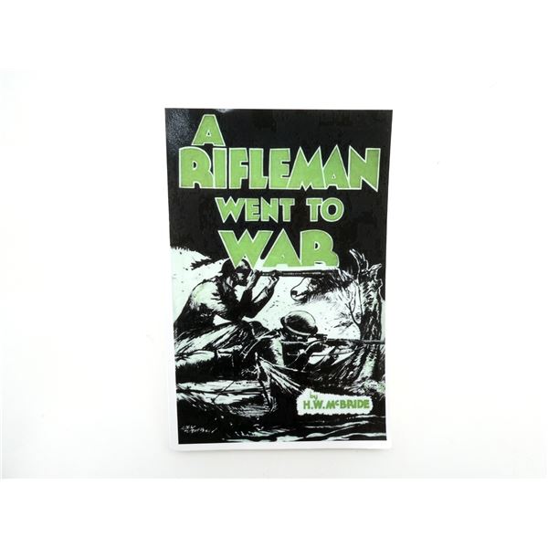 "A RIFLEMAN WENT TO WAR" BOOK