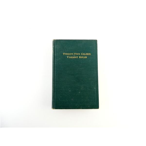 "TWENTY-TWO CALIBER VARMINT RIFLES" BY CHARLES S. LANDIS
