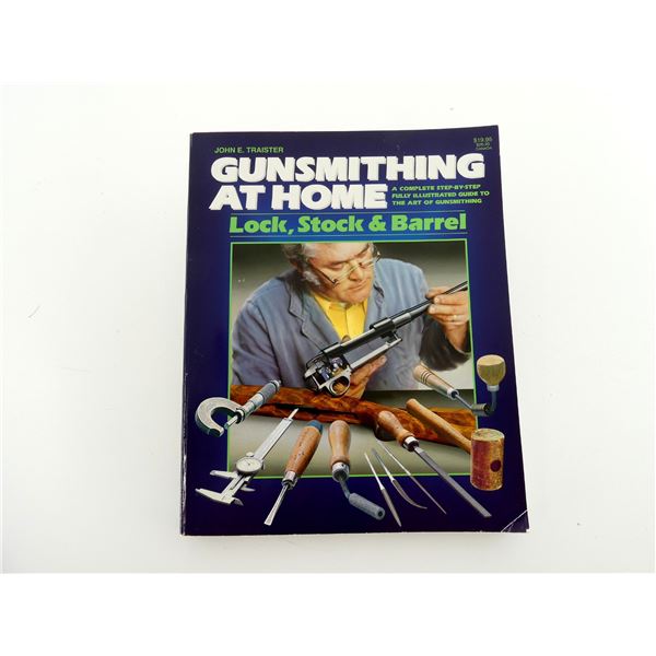 "GUNSMITHING AT HOME: LOCK, STOCK & BARREL" BOOK