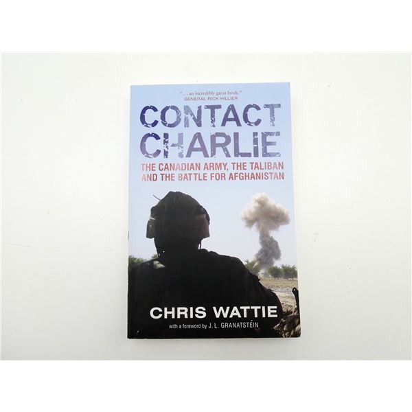 "CONTACT CHARLIE, THE TALIBAN AND THE BATTLE FOR AFGHANISTAN" BOOK