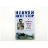 Image 1 : "HEAVEN NEXT STOP, A LUFTWAFFE FIGHTER PILOT AT WAR" BOOK