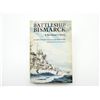 Image 1 : "BATTLESHIP BISMARCK, A SURVIVOR'S STORY" BOOK