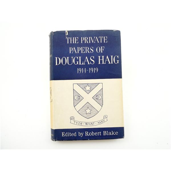 "THE PRIVATE PAPERS OF DOUGLAS HAIG, 1914-1919" BOOK