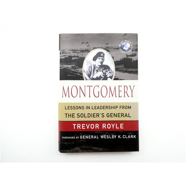 "MONTGOMERY, LESSONS IN LEADERSHIP FROM THE SOLDIER'S GENERAL" BOOK