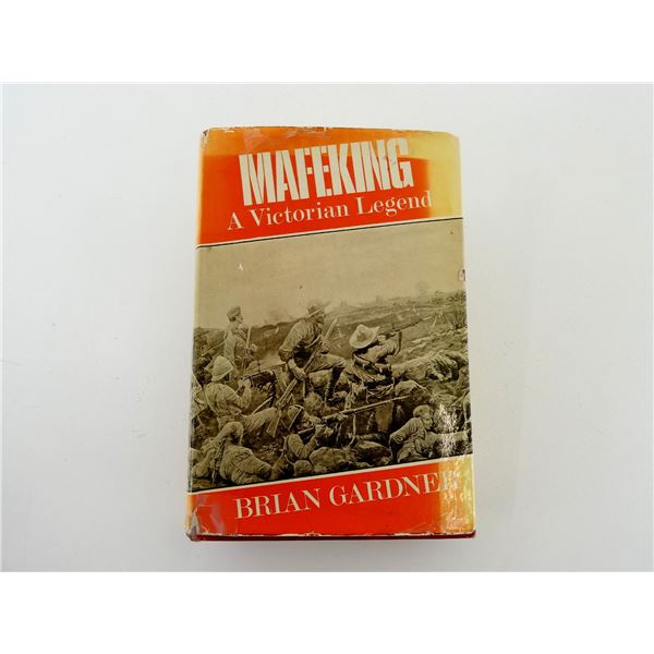 "MAFEKING, A VICTORIAN LEGEND" BOOK