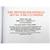 Image 4 : "THE MATCHLESS ENFIELD .303 NO. 4 MK I (T) SNIPER" BOOK