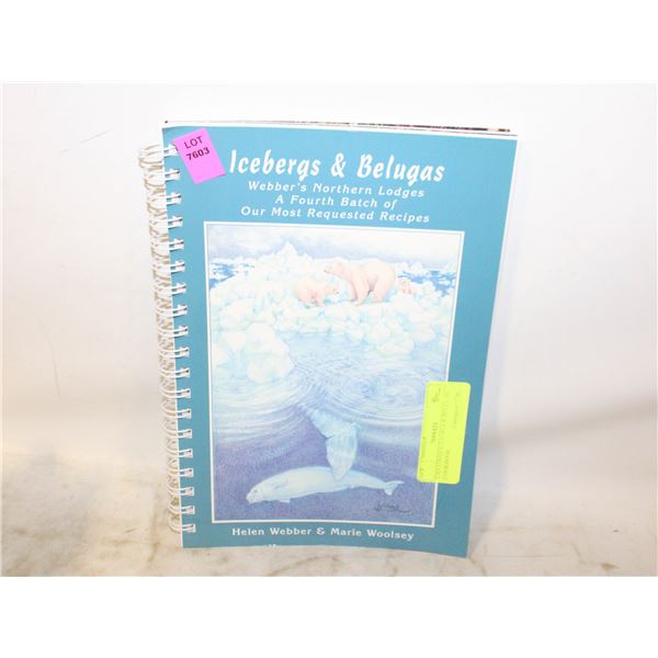 CANADIAN ICEBERGS & BELUGAS COOKBOOK