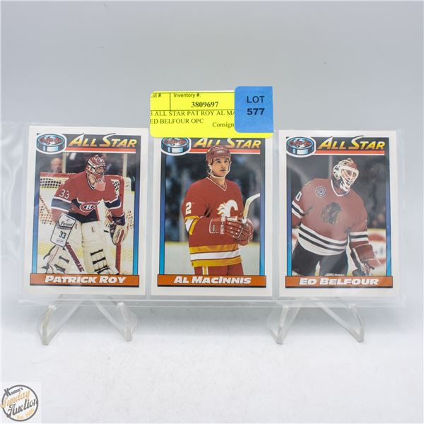3 ALL STAR PAT ROY AL MACINNINS ED BELFOUR OPC