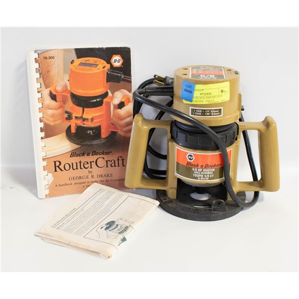VINTAGE BLACK AND DECKER ROUTER MODEL 7600-04