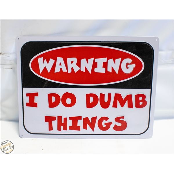 12" X 16" METAL SIGN (WARNING)