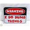 Image 1 : 12" X 16" METAL SIGN (WARNING)