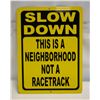 Image 1 : 12" X 16" METAL SIGN (SLOW DOWN)