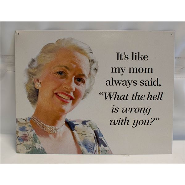 12" X 16" METAL SIGN (MOM)