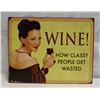 Image 1 : 12" X 16" METAL SIGN (WINE)