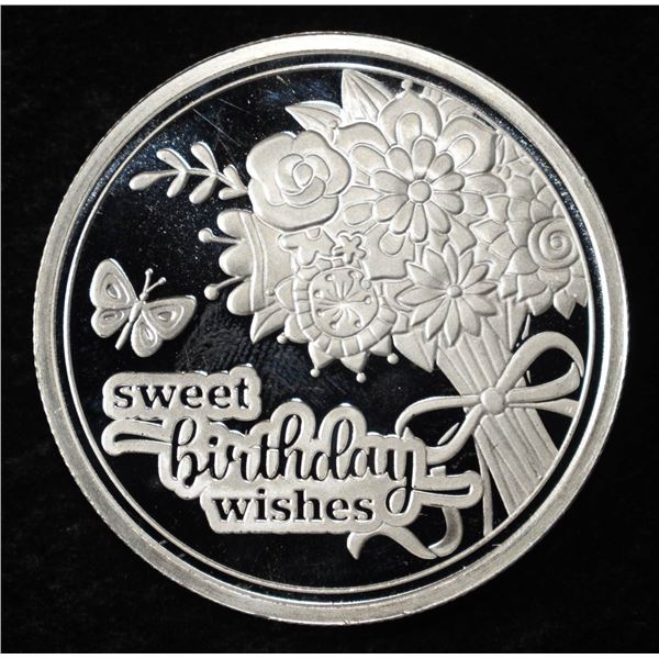 SWEET B-DAY WISHES 1 OZ .999 SILVER ROUND