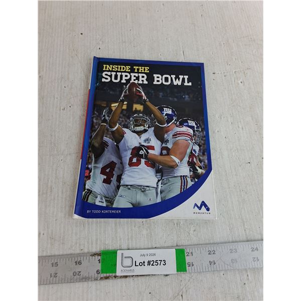 Inside The Super Bowl By Tod Kortemeier
