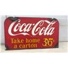 Image 2 : Vintage Coca-Cola Double Sided "Take Home a Carton 35¢ Plus Deposit" Metal Advertising Sign