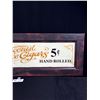 Image 3 : A Custom Made Reverse Painted on Glass  5Cent Cigar Sign No Shipping