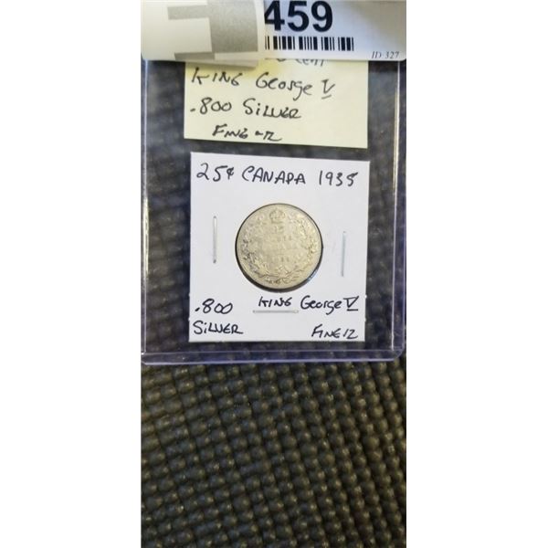 1935 CANADIAN SILVER 25 CENT KING GEORGE V .800 SILVER FINE CONDITION