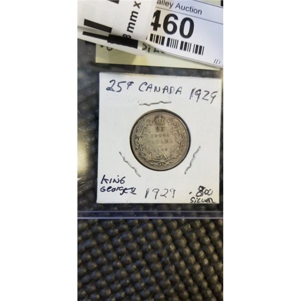 1929 CANADIAN SILVER 25 CENT KING GEORGE V .800 SILVER