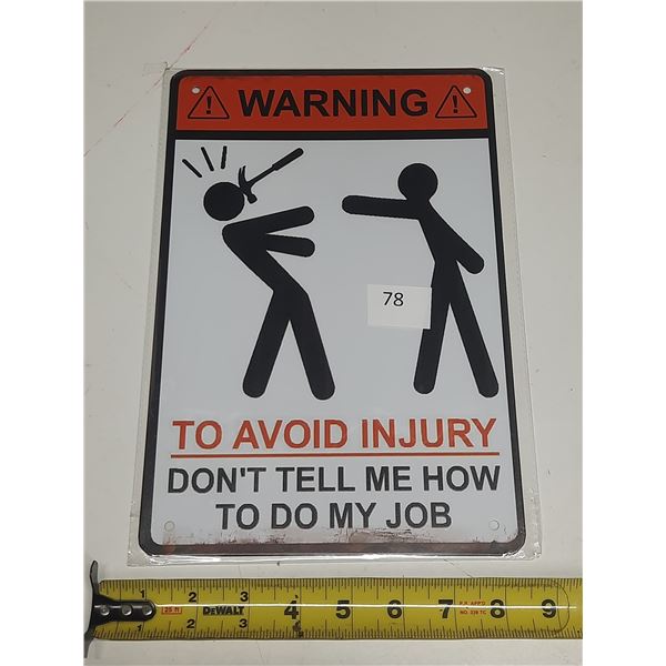Warning Tin Sign.