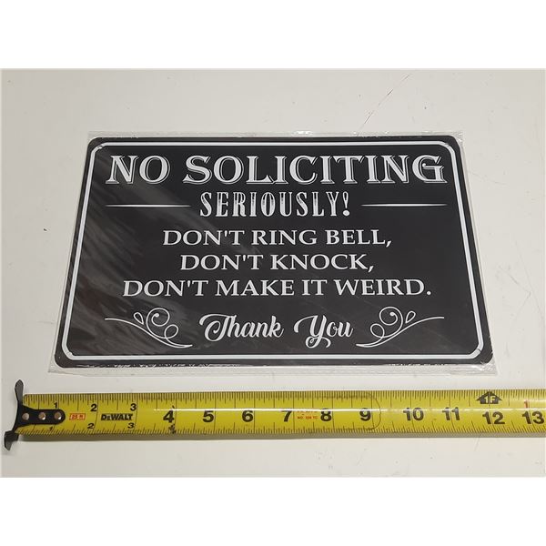 Black and White No Soliciting Tin Sign. (New)