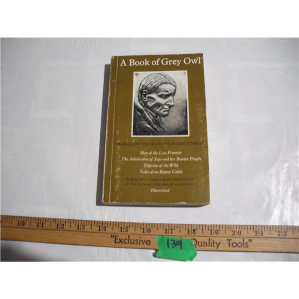 “A Book of Grey Owl” Selection of Stories by Grey Owl