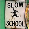 Image 1 : Vintage "Slow School" Metal Street Sign 24" x 18"
