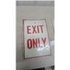 Image 5 : “Exit Only” and “No Parking Fire Route Tow Away Zone” Metal Signs