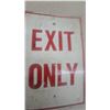 Image 6 : “Exit Only” and “No Parking Fire Route Tow Away Zone” Metal Signs