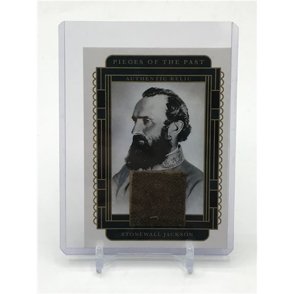 PIECES OF THE PAST STONEWALL JACKSON RELIC CARD