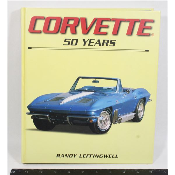 CORVETTE 50 YEARS HARDCOVER BOOK BY