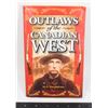 Image 1 : OUTLAWS OF THE CANADIAN WEST M.A. MACPHERSON