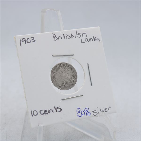 1903 BRITISH/ CEYLON (SRI LANKA) 10 CENT COIN 80%